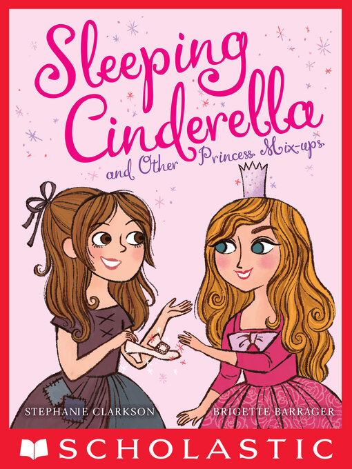 Title details for Sleeping Cinderella and Other Princess Mix-ups by Stephanie Clarkson - Wait list